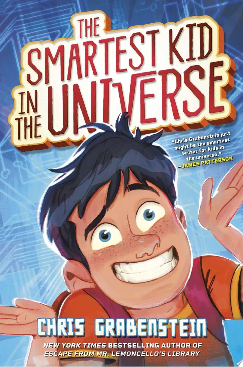 Image for "The Smartest Kid in the Universe, Book 1"