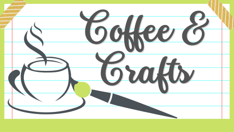 Coffee & Crafts