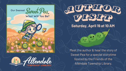 Saturday, April 19 at 10 AM. Meet the author & hear the story of Sweet Pea for a special storytime hosted by the Friends of the Allendale Township Library.